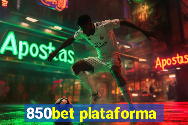 850bet plataforma